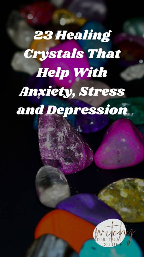 23 Healing Crystals That Help With Anxiety, Stress and Depression