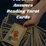 How To Get Yes or No Answers Reading Tarot Cards