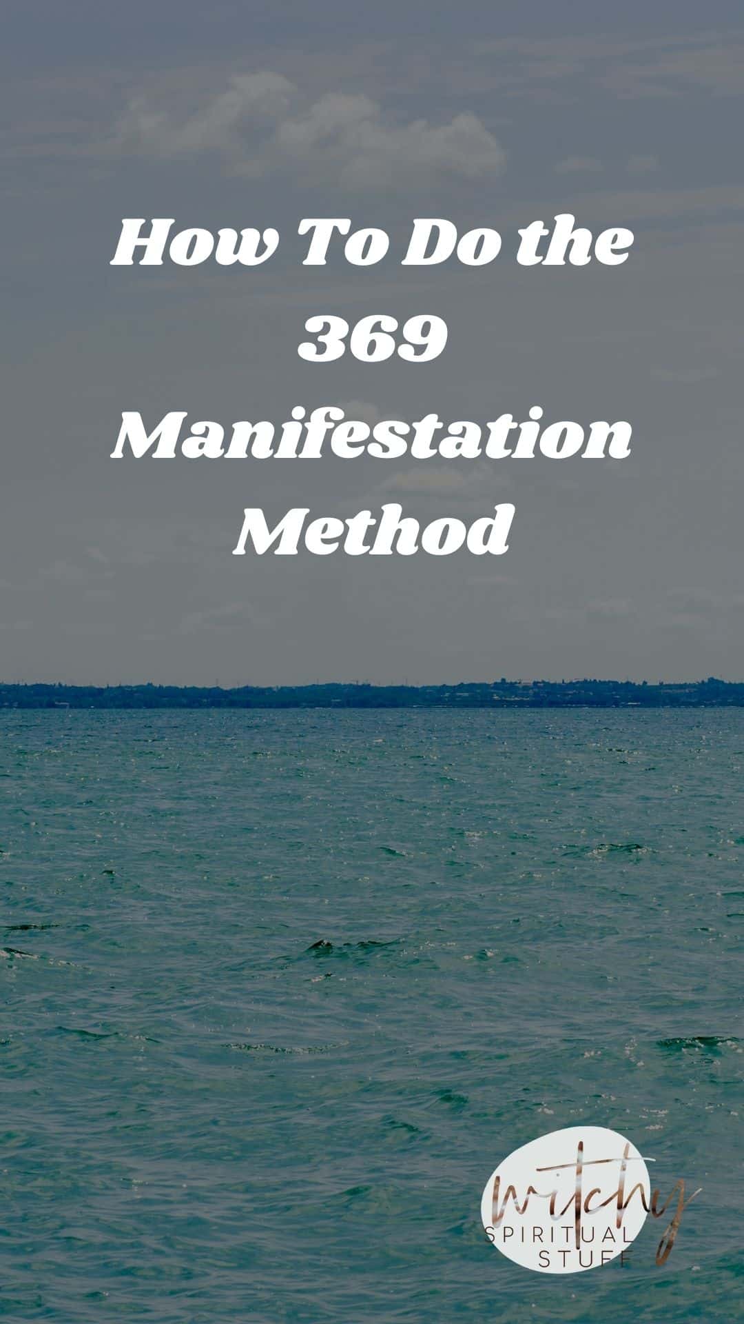 How To Do The 369 Manifestation Method