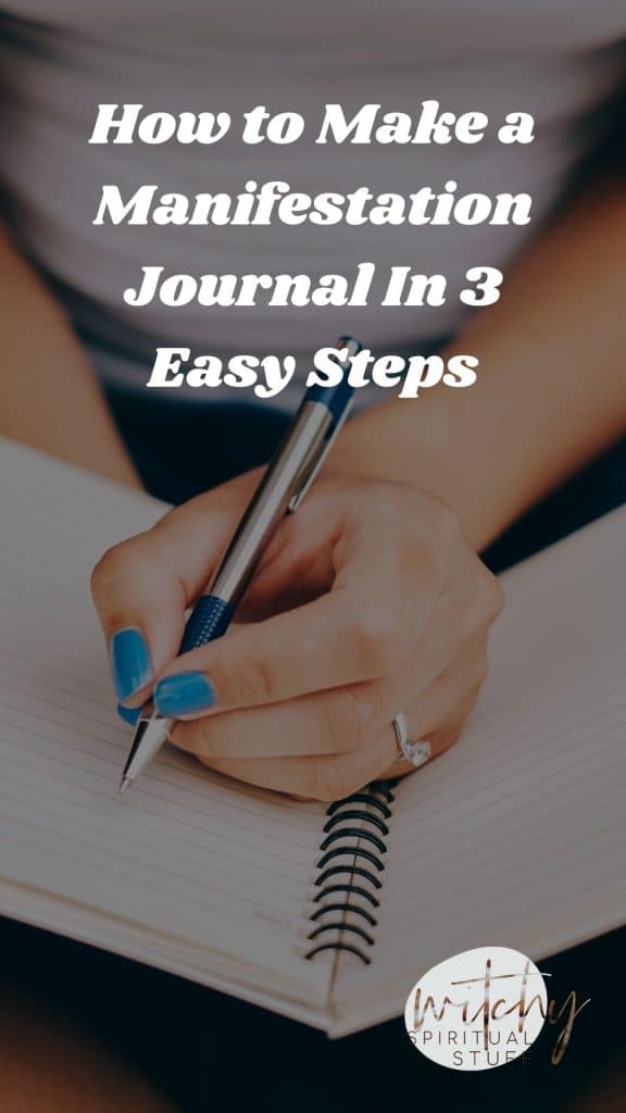 How to Make a Manifestation Journal In 3 Easy Steps