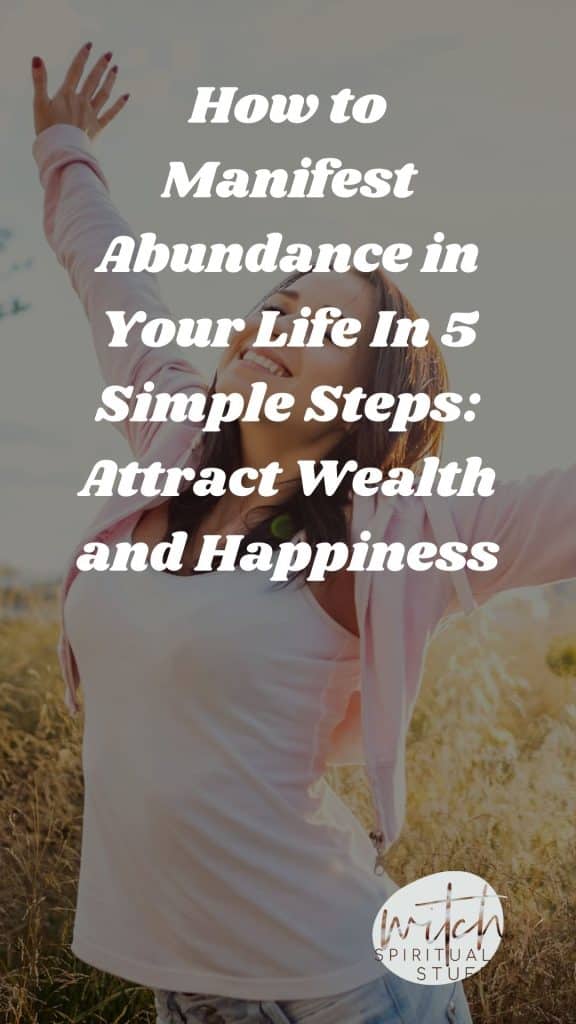 How to Manifest Abundance in Your Life