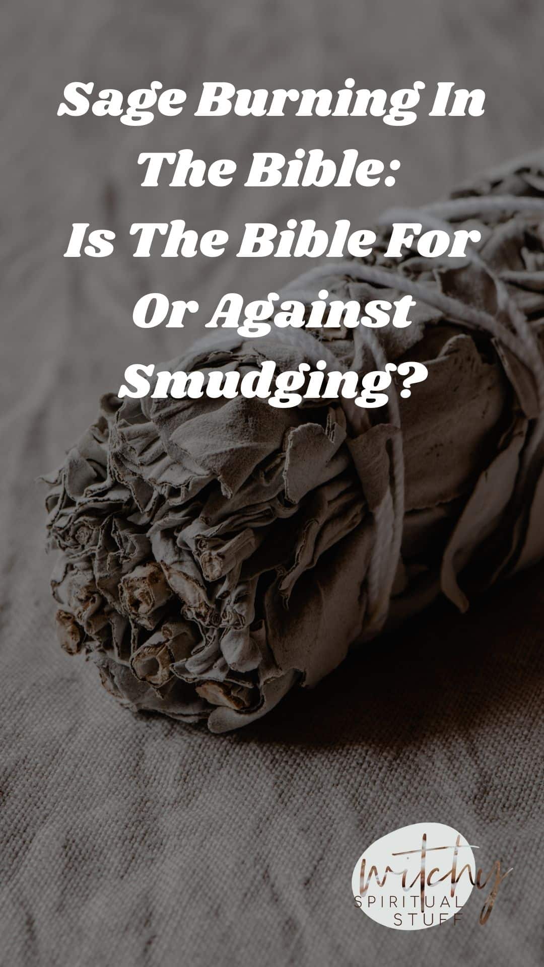 burning-sage-in-the-bible-what-does-the-bible-say-about-smudging-rituals