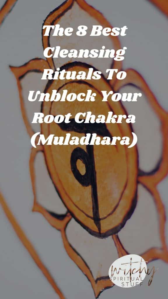 The 8 Best Cleansing Rituals To Unblock Your Root Chakra (Muladhara)