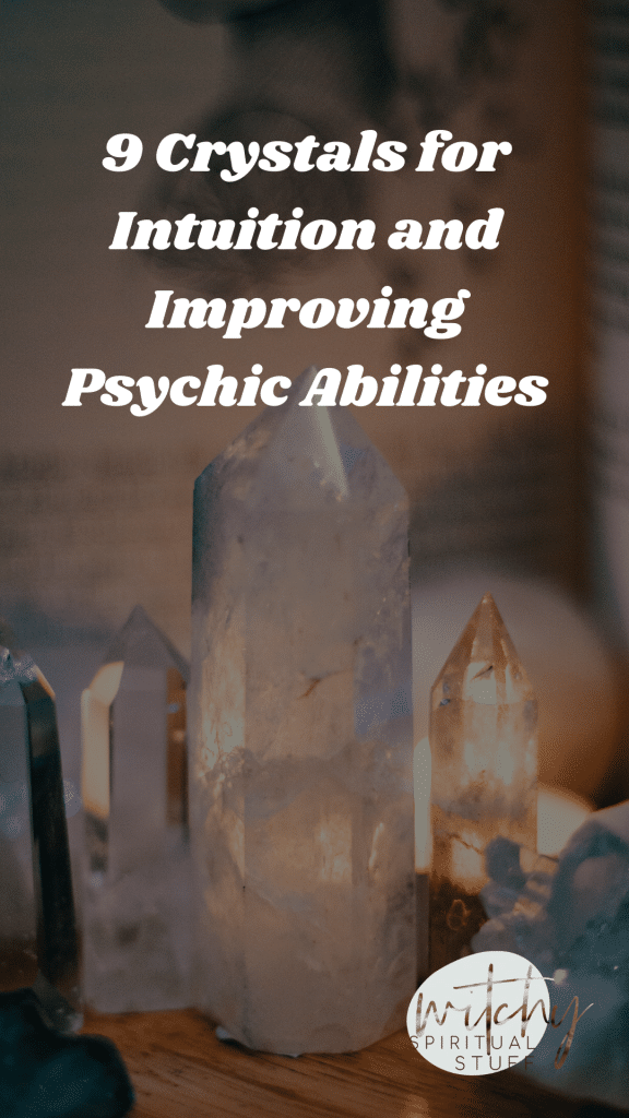 9 Crystals for Intuition and Improving Psychic Abilities