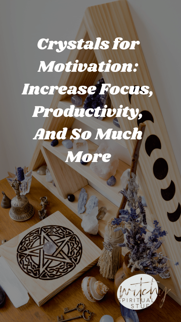 Crystals for Motivation: Increase Focus, Productivity, And So Much More