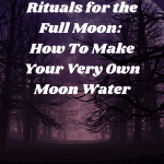 Rituals For The Full Moon 150x150, Witchy Spiritual Stuff