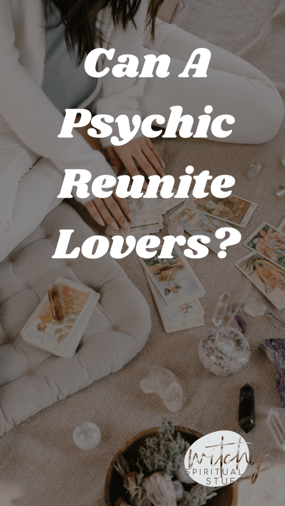 Can A Psychic Reunite Lovers?