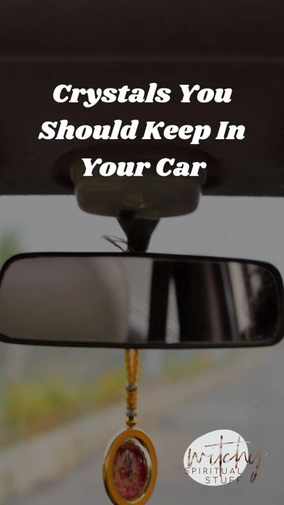 Crystals You Should Keep In Your Car