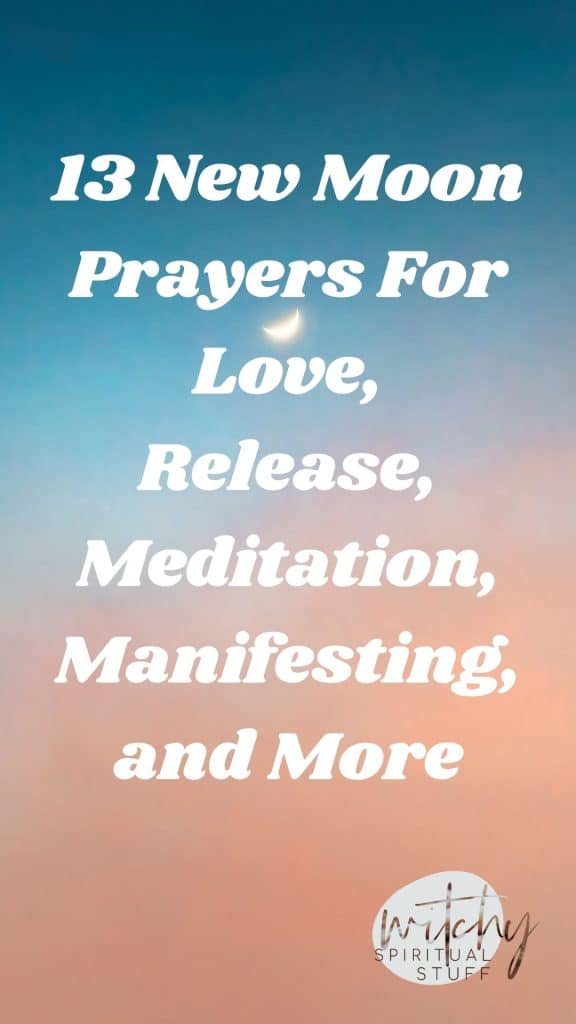 13 New Moon Prayers For Love, Release, Meditation, Manifesting, and More