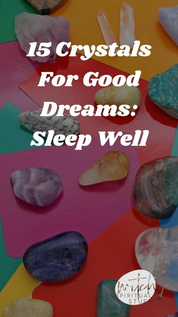 15 Crystals For Good Dreams Sleep Well