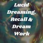 50 Best Crystals for Lucid Dreaming, Recall & Dream Work