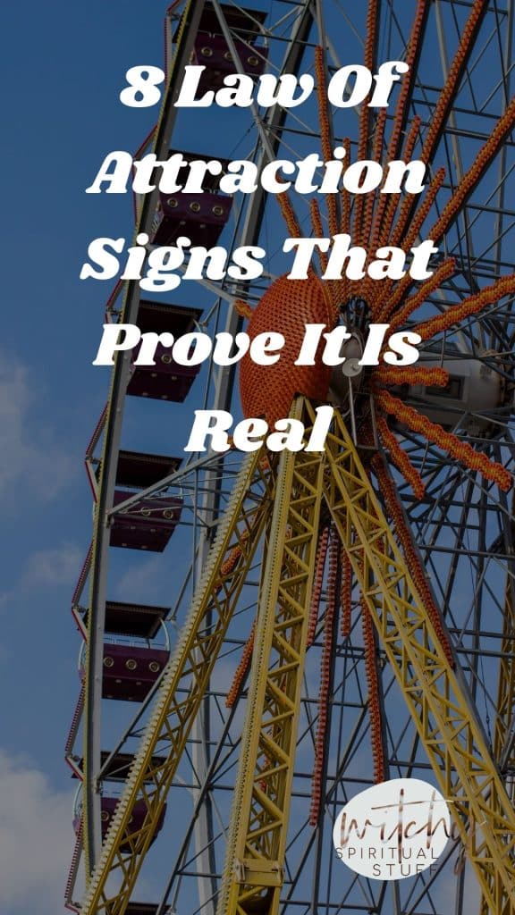 8 Law Of Attraction Signs That Prove It Is Real