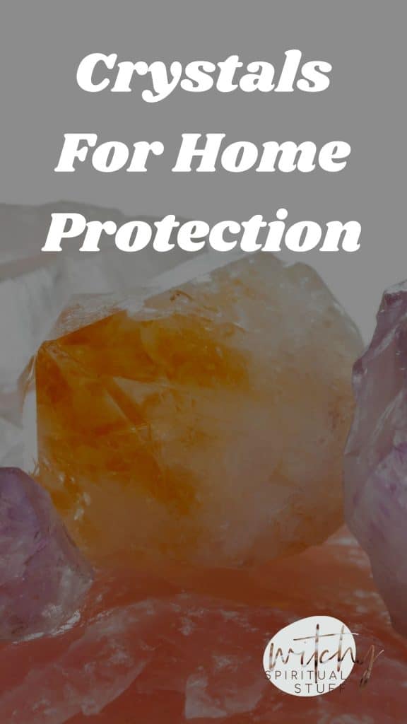 Crystals For Home Protection