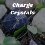 How To Cleanse And Charge Crystals 2 150x150, Witchy Spiritual Stuff