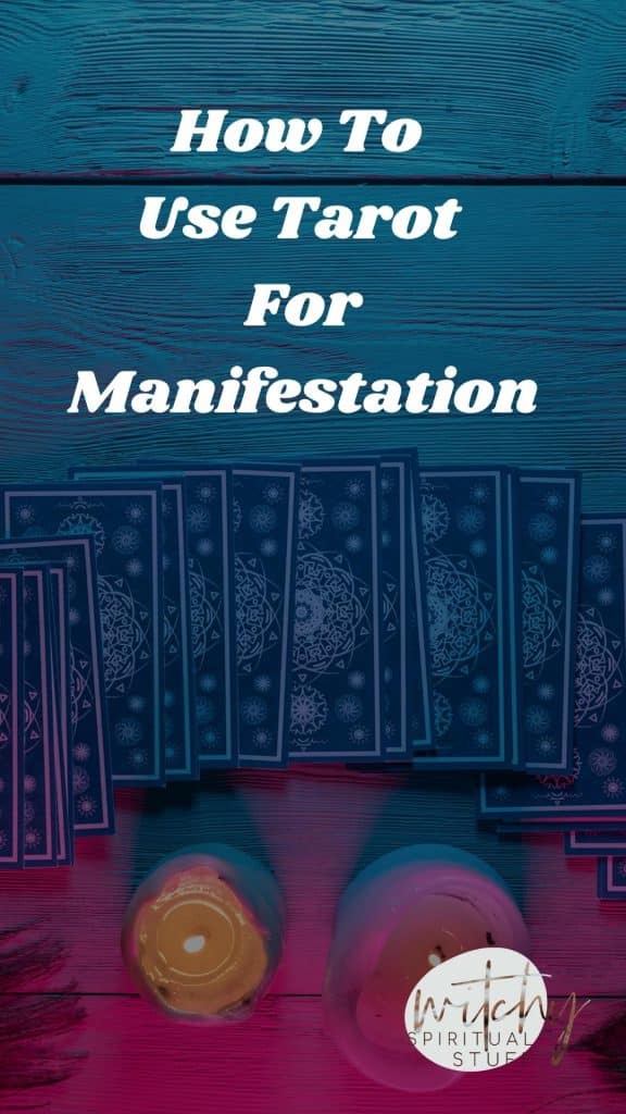 How To Use Tarot For Manifestation