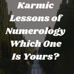 The 7 Karmic Lessons of Numerology: Which One Is Yours?