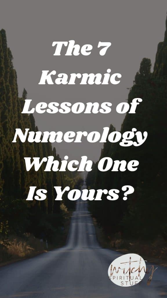 The 7 Karmic Lessons of Numerology: Which One Is Yours?
