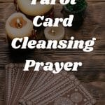 Tarot Card Cleansing Prayers