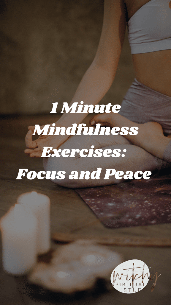 1 minute mindfulness exercises focus and peace