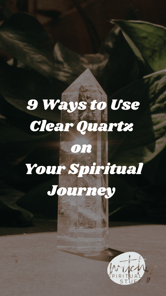 9 Ways to Use Clear Quartz