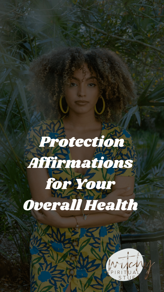 Protection Affirmations for Your Overall Heatlh
