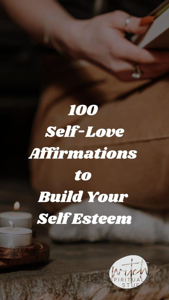 100 Self-Love Affirmations to Build Your Self Esteem,