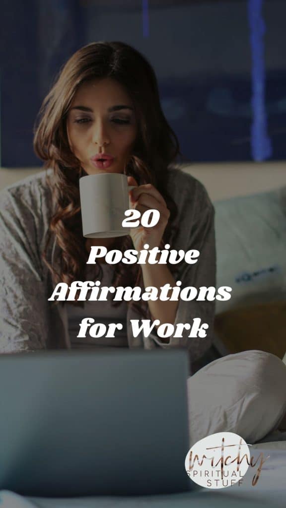 20 positive affirmations for work
