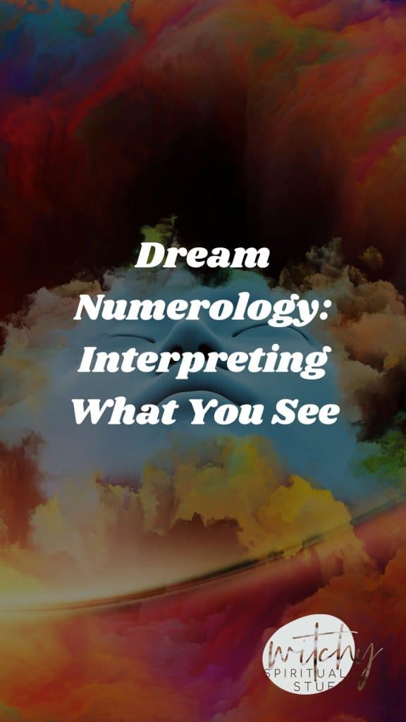 Dream Numerology: Interpreting What You See