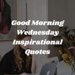 good morning Wednesday inspirational quotes