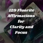 129 fluorite affirmations