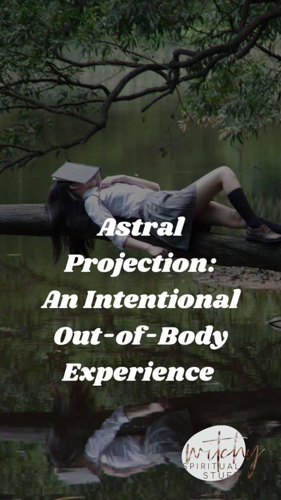 Astral Projection An Intentional Out Of Body Experience