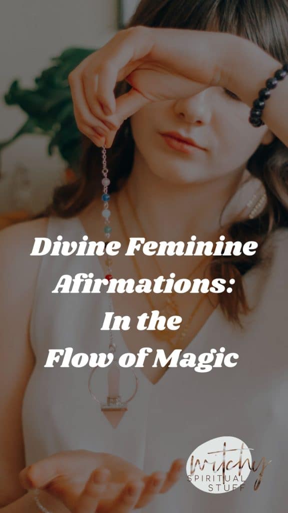 Divine Feminine Affirmations