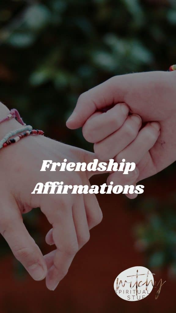 Friendship affirmations