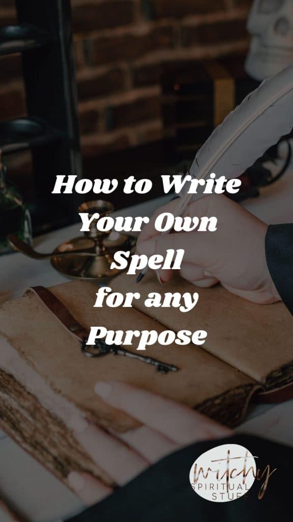 How to write your own spell for any purpose