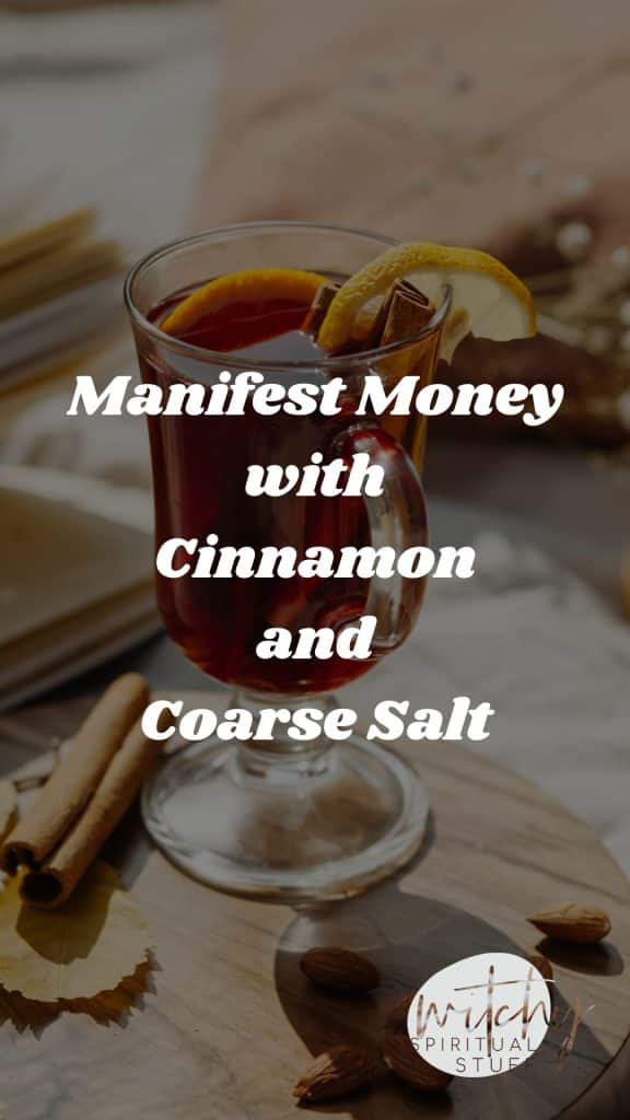 Manifest money with cinnamon and coarse salt