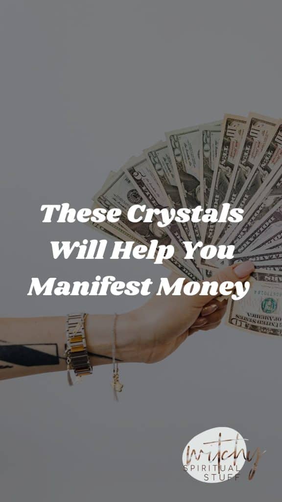 These Crystals Will Help You Manifest Money