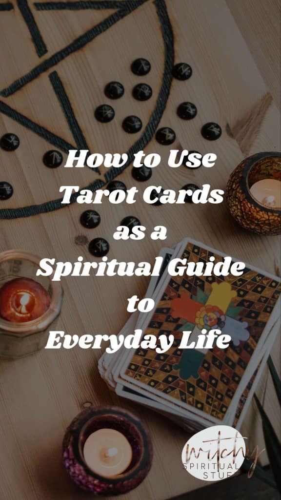 how to use tarot cards as a spiritual guide for everyday life