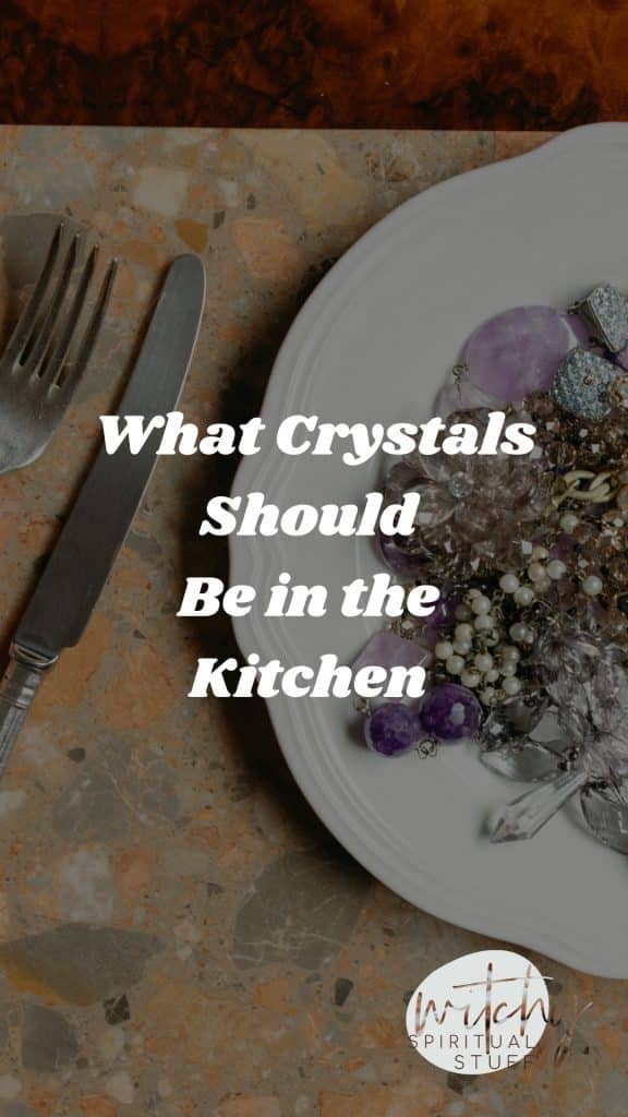 what crystals should be in the kitchen