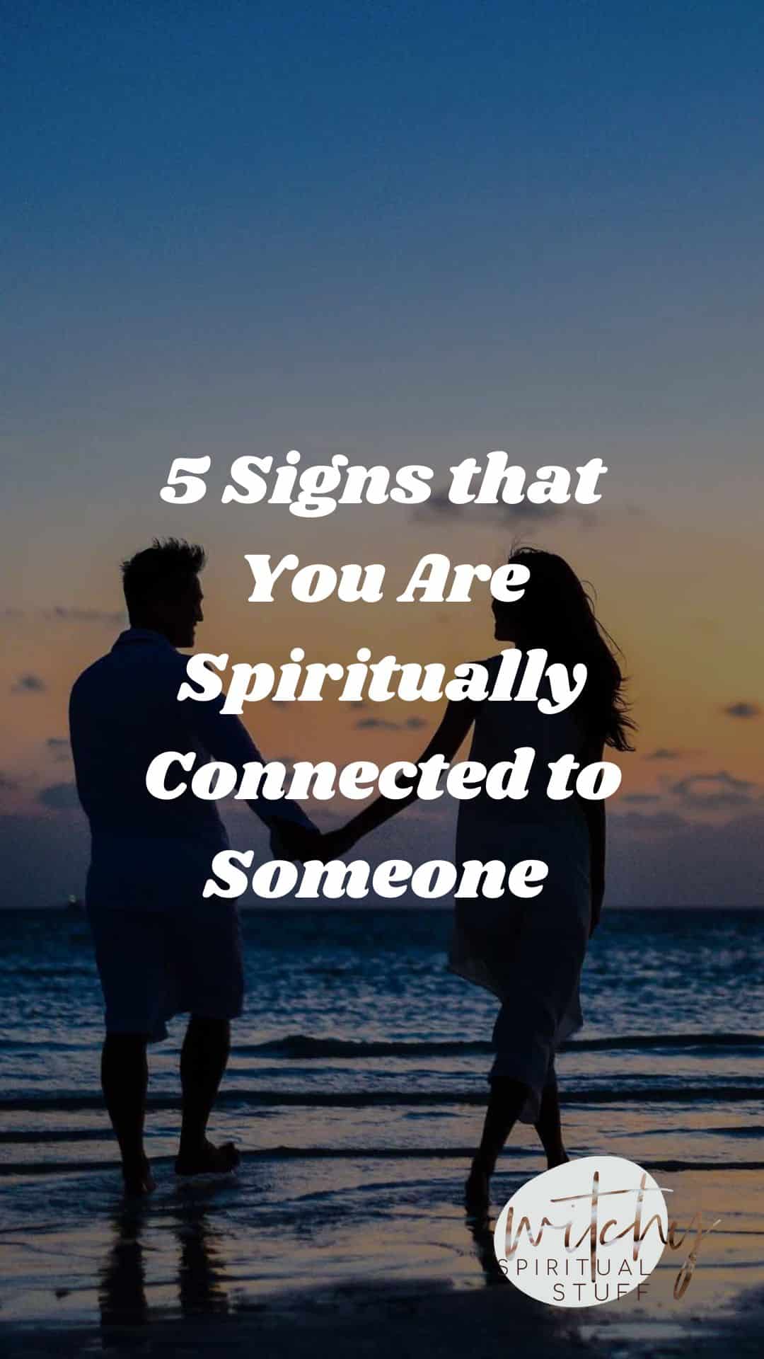 5-signs-that-you-are-spiritually-connected-to-someone