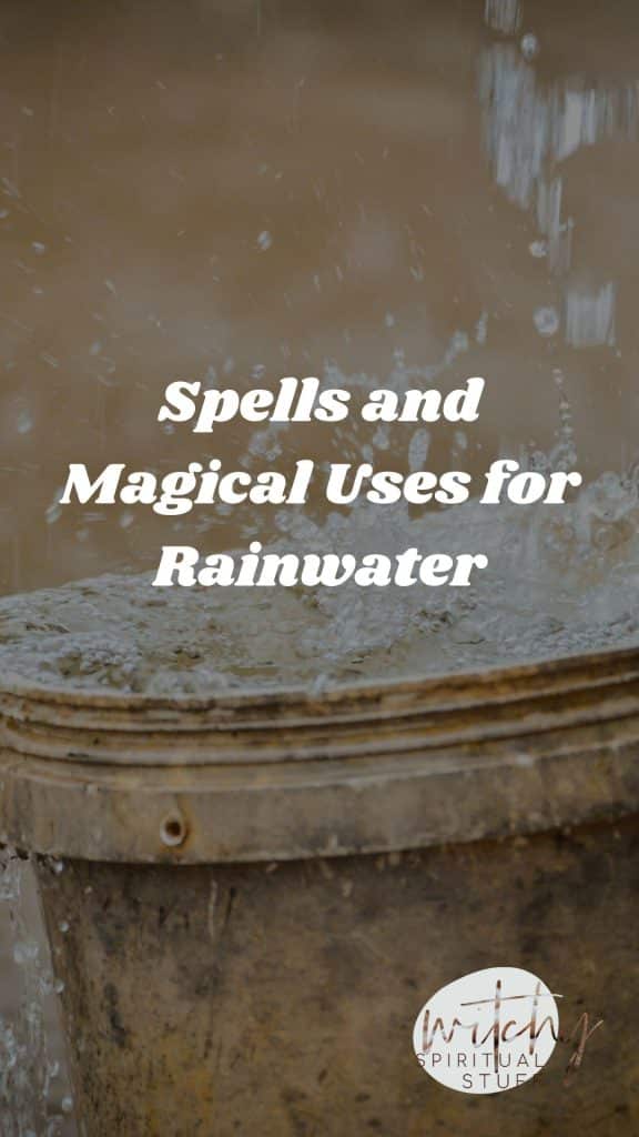 Spells and Magical Uses for Rainwater
