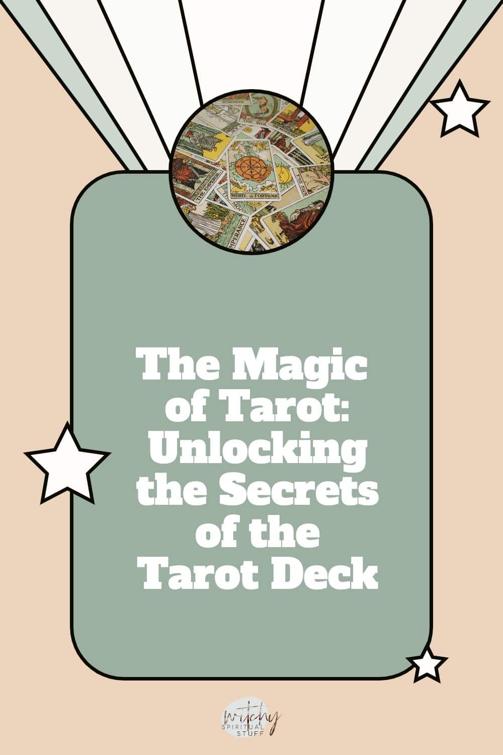 The Magic of Tarot: Unlocking the Secrets of the Tarot Deck