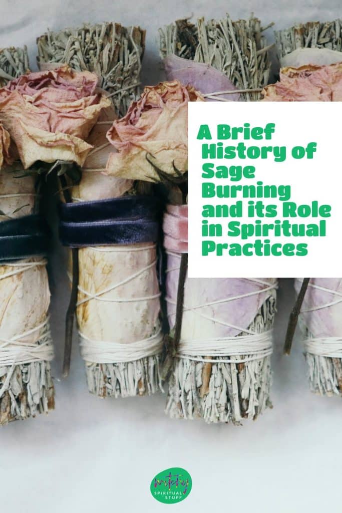 A Brief History of Sage Burning and its Role in Spiritual Practices