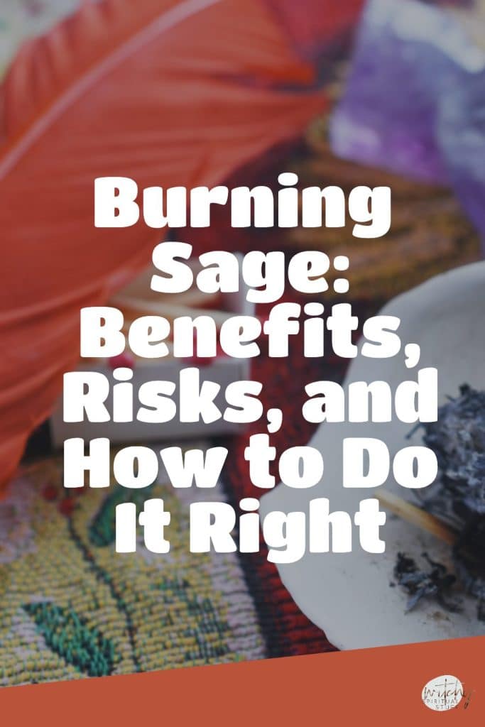 Burning Sage: Benefits, Risks, and How to Do It Right