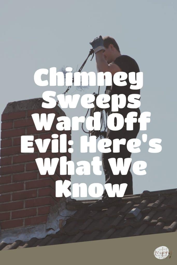 Chimney Sweeps Ward Off Evil: Here's What We Know