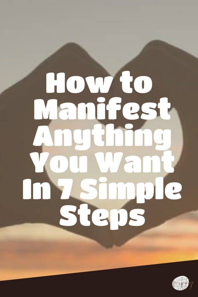 How To Manifest Anything You Want