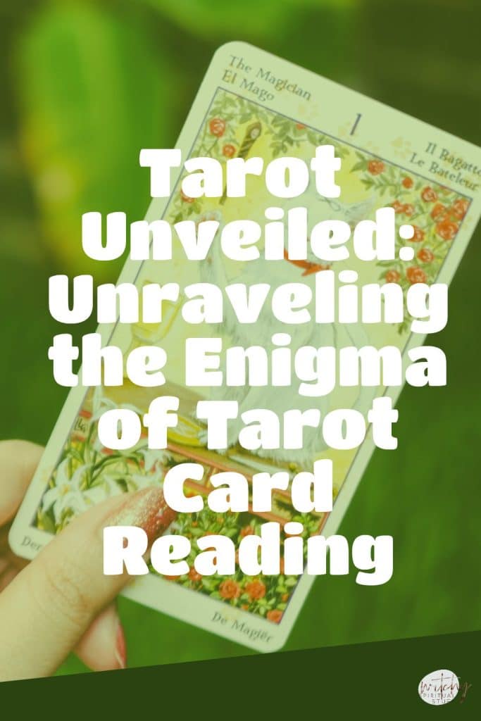 Tarot Unveiled: Unraveling the Enigma of Tarot Card Reading