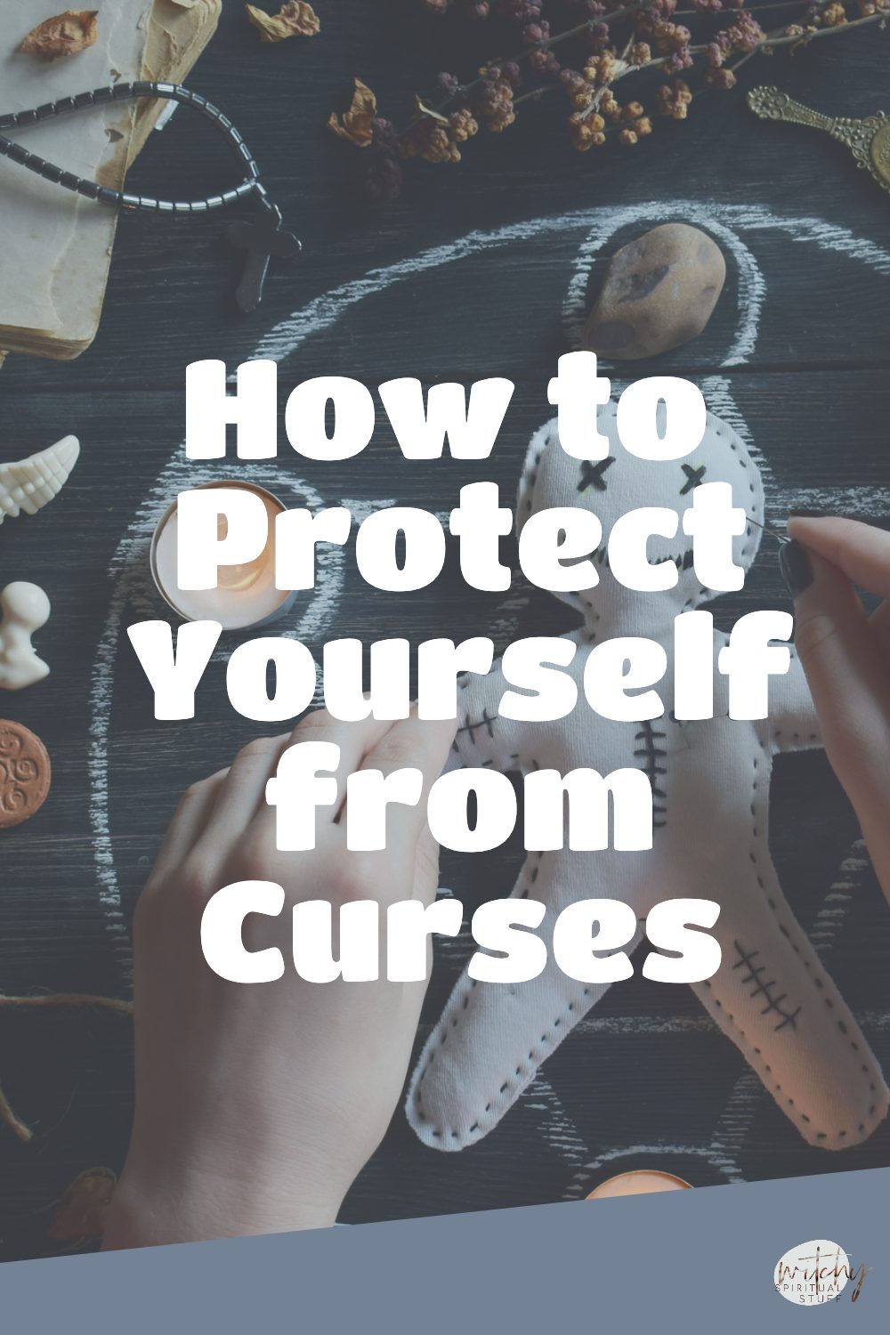 How to Protect Yourself from Curses