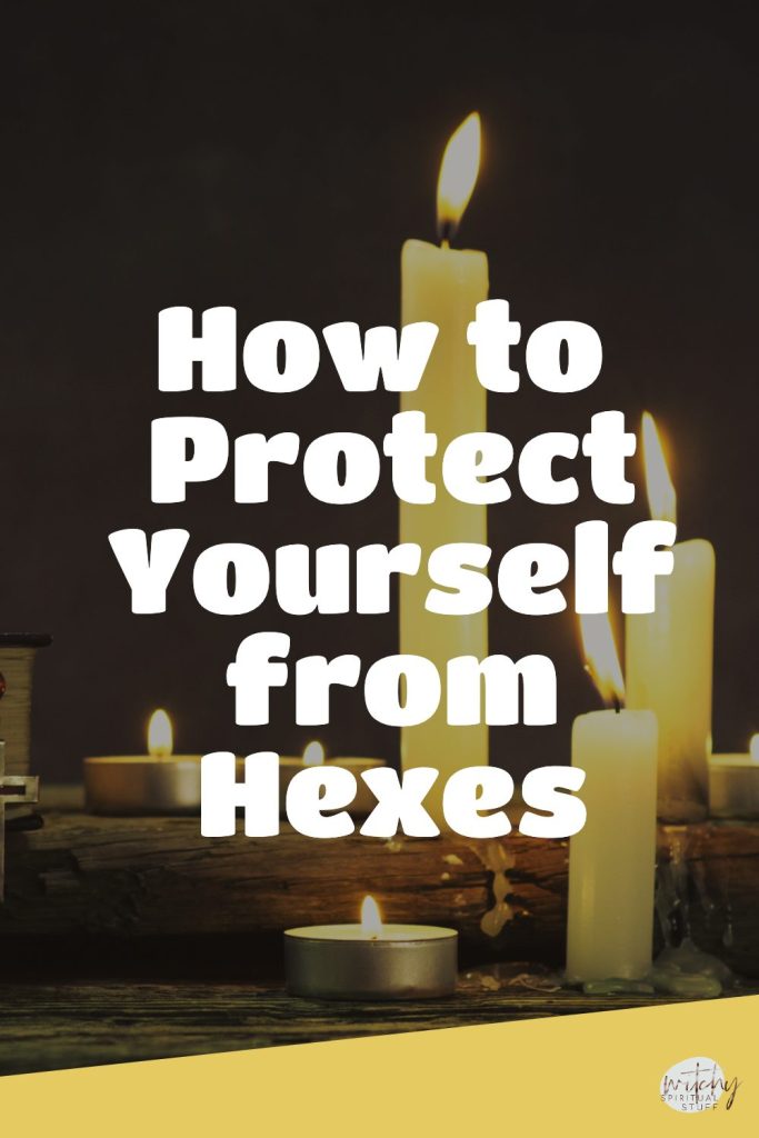 How to Protect Yourself from Hexes