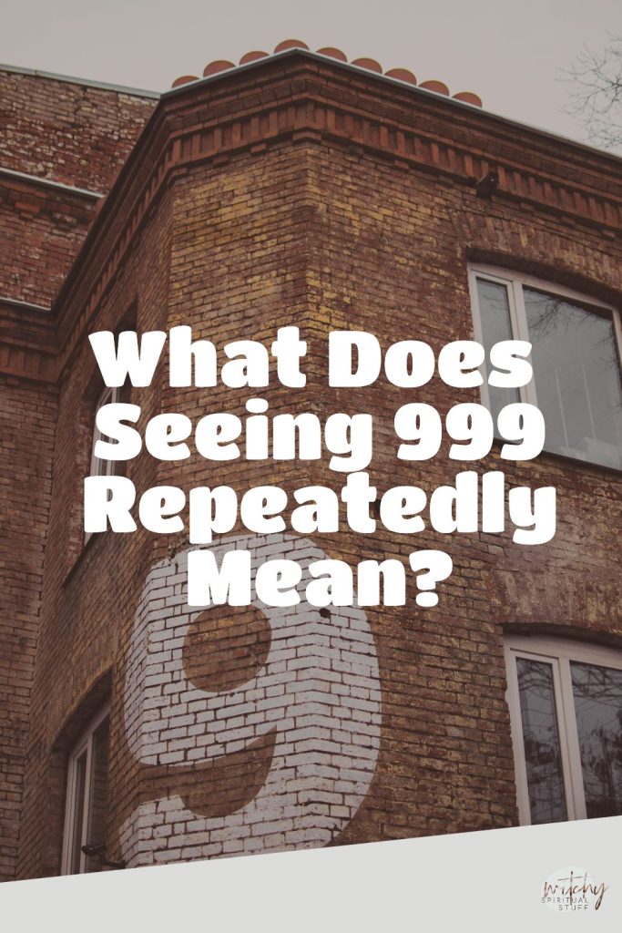 What Does Seeing 999 Repeatedly Mean?