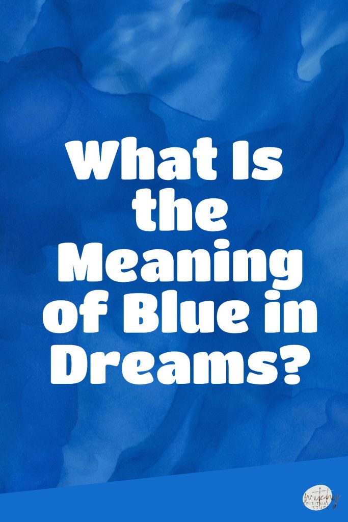 blue in a dream